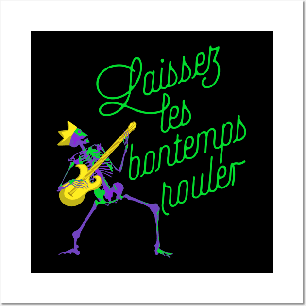 Laissez les bon temps rouler Wall Art by LordNeckbeard